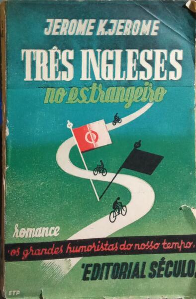 TRÊS INGLÊSES NO ESTRANGEIRO. [2.ª EDIÇÃO]