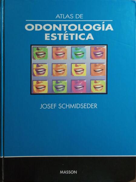 ATLAS DE ODONTOLOGÍA ESTÉTICA.