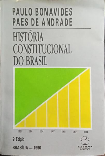 HISTÓRIA CONSTITUCIONAL DO BRASIL. [2.ª EDIÇÃO]