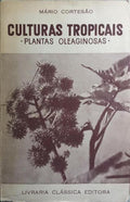CULTURAS TROPICAIS: PLANTAS OLEAGINOSAS.