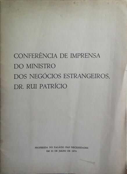 CONFERÃŠNCIA DE IMPRENSA DO MINISTRO DOS NEGÃ“CIOS ESTRANGEIROS.