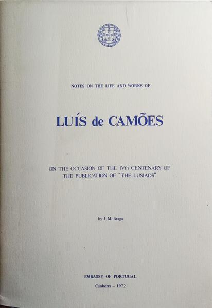 NOTES ON THE LIFE AND WORKS OF LUÃS DE CAMÃ•ES.