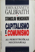 CAPITALISMO E COMUNISMO, AS «PERESTROÏKAS» NECESSÁRIAS.