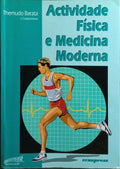 ACTIVIDADE FÍSICA E MEDICINA MODERNA.