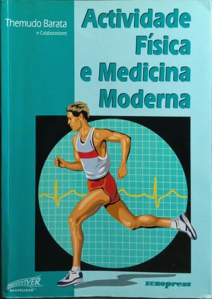 ACTIVIDADE FÍSICA E MEDICINA MODERNA.