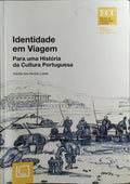 IDENTIDADE EM VIAGEM: PARA UMA HISTÓRIA DA CULTURA PORTUGUESA.
