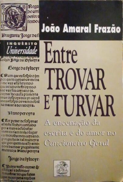 ENTRE TROVAR E TURVAR.