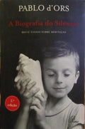 BIOGRAFIA DO SILÊNCIO. [5.ª EDIÇÃO]