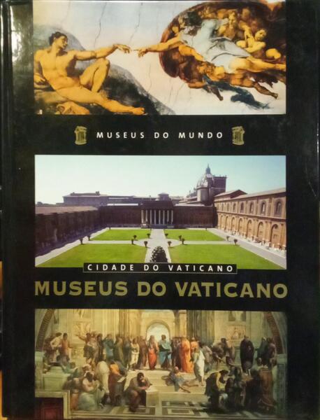 MUSEUS DO VATICANO: CIDADE DO VATICANO.