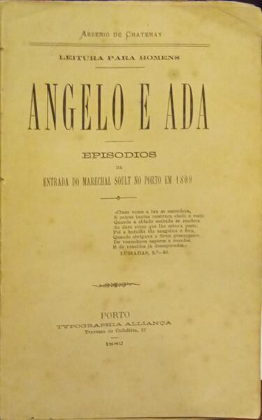 ANGELO E ADA: EPISÓDIOS DA ENTRADA DO MARCHAL SOULT NO PORTO EM 1809.