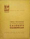 OBRAS RECUSADAS NA EXPOSIÃ‡ÃƒO DA FUNDAÃ‡ÃƒO CALOUSTE GULBENKIAN.