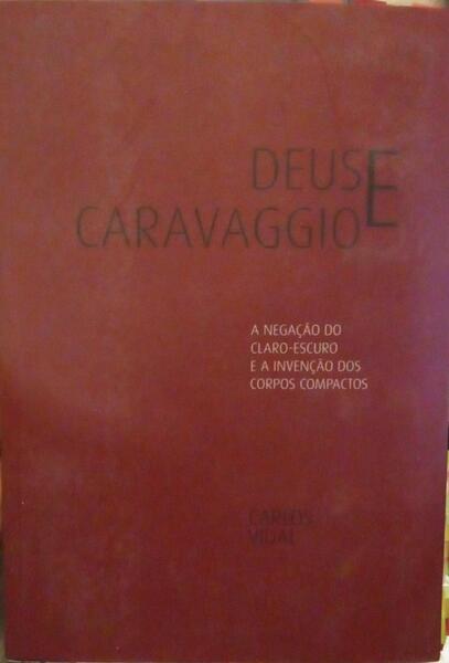 DEUS E CARAVAGGIO.