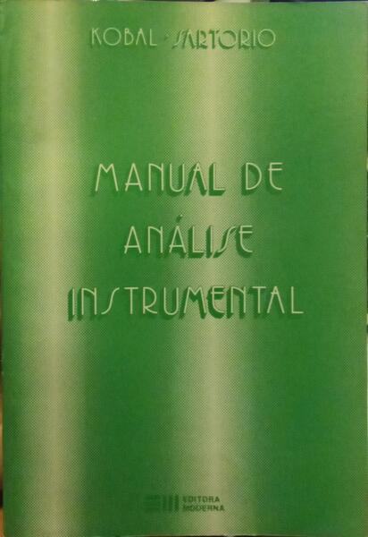 MANUAL DE ANÁLISE INSTRUMENTAL. [1.ª EDIÇÃO]