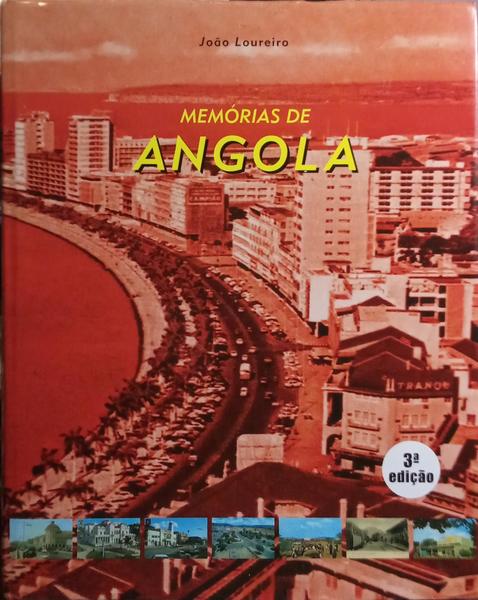 MEMÓRIAS DE ANGOLA. [3.ª EDIÇÃO]