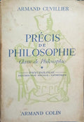 PRÉCIS DE PHILOSOPHIE: CLASSE DE PHILOSOPHIE. [2 VOLS.]