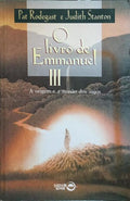 O LIVRO DE EMMANUEL III, A ORIGEM E A MISSÃO DOS ANJOS. [2.ª EDIÇÃO]