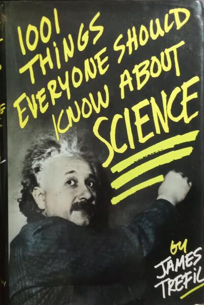1001 THINGS EVERYONE SHOULD KNOW ABOUT SCIENCE.