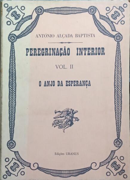 PEREGRINAÇÃO INTERIOR. [VOL. II, 1.ª EDIÇÃO]