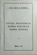 DEFESA ANTI-ATÓMICA, GUERRA BIOLÓGICA, GUERRA QUÍMICA.