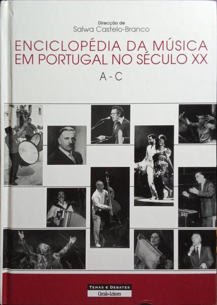 ENCICLOPÉDIA DA MÚSICA EM PORTUGAL NO SÉCULO XX. [1.ª EDIÇÃO, 3 VOLS.]