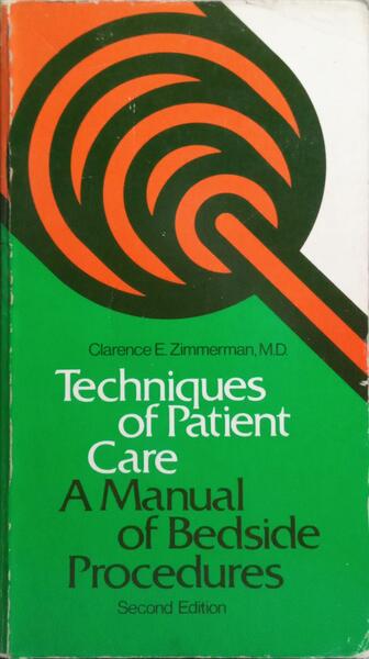 TECHNIQUES OF PATIENT CARE. [2.ª EDIÇÃO]