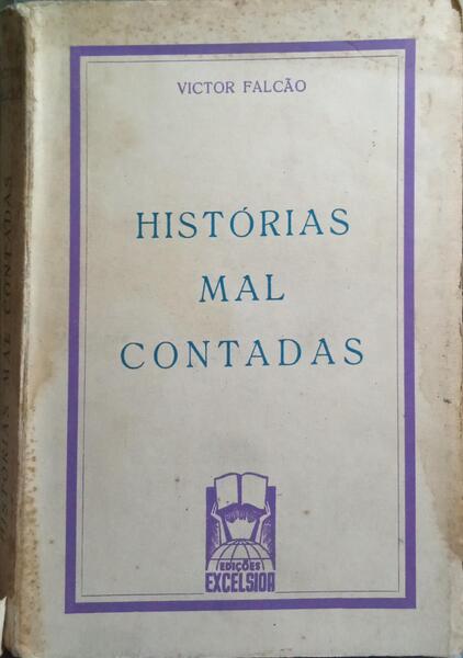 HISTÓRIA MAL CONTADAS.