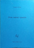 D’UN MIROIR ÉPANDU