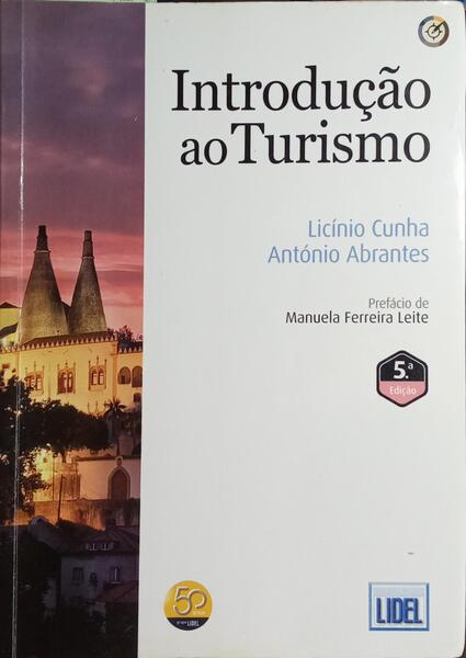 INTRODUÇÃO AO TURISMO. [5.ª EDIÇÃO]