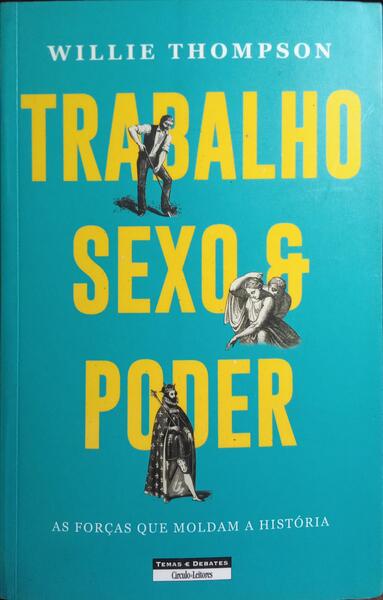 TRABALHO, SEXO E PODER.