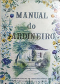 MANUAL DO JARDINEIRO. [9.ª EDIÇÃO]