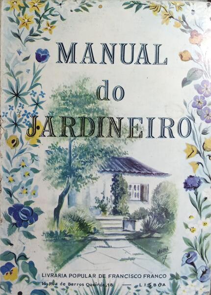 MANUAL DO JARDINEIRO. [9.ª EDIÇÃO]