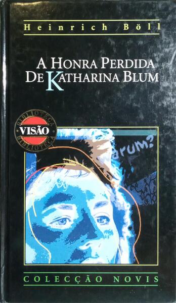 A HONRA PERDIDA DE KATHARINA BLUM.