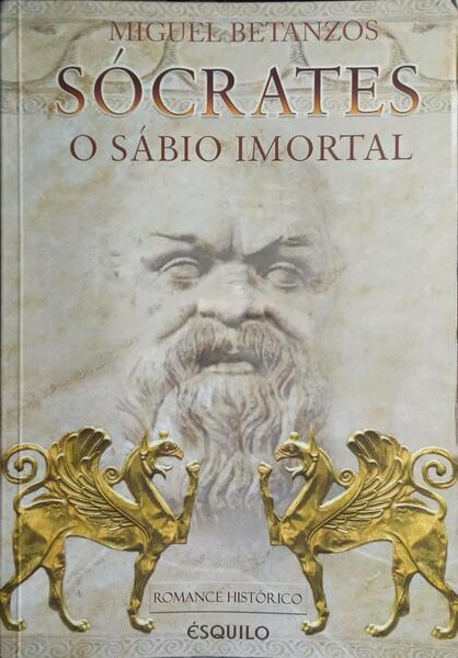 SÓCRATES, O SÁBIO IMORTAL.