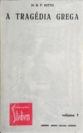 A TRAGÉDIA GREGA. [2VOLS., 2.ª REIMPRESSÃO]