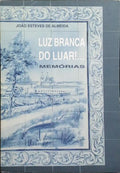 LUZ BRANCA DO LUAR!... [AUTOGRAFADO]