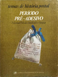 PERÍODO PRÉ-ADESIVO. [DEDICATÓRIA DO AUTOR]