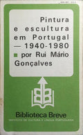 PINTURA E ESCULTURA EM PORTUGAL 1940-1980. [3.ª EDIÇÃO].
