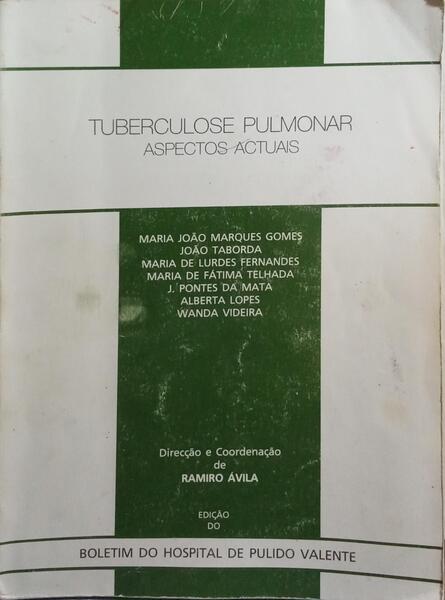 TUBERCULOSE PULMONAR, ASPECTOS ACTUAIS.