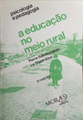 A EDUCAÇÃO NO MEIO RURAL. [2.ª EDIÇÃO, BROC.]
