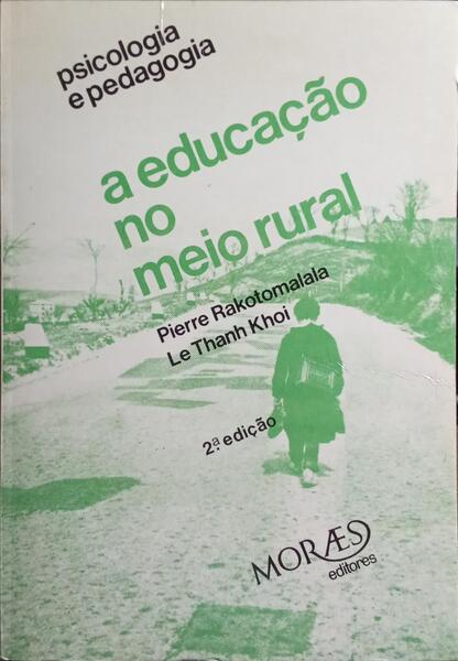 A EDUCAÇÃO NO MEIO RURAL. [2.ª EDIÇÃO, BROC.]