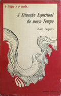 A SITUAÇÃO ESPIRITUTAL DO NOSSO TEMPO.
