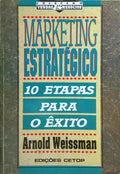 MARKETING ESTRATÉGICO: 10 ETAPAS PARA O ÊXITO.