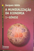A MUNDIALIZAÇÃO DA ECONOMIA. [2 VOL., 1.ª EDIÇÃO]
