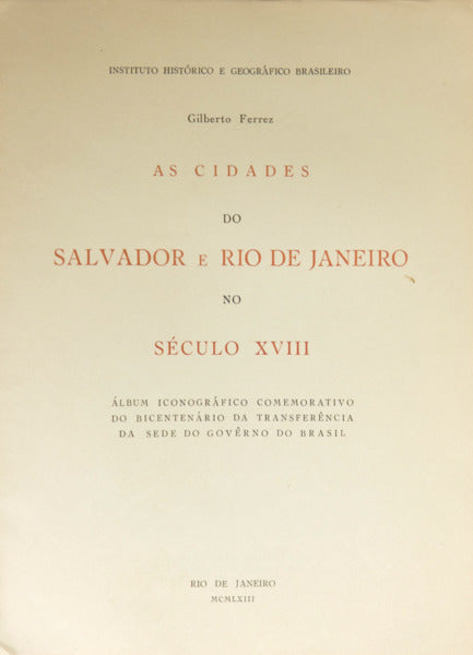 AS CIDADES DO SALVADOR E RIO DE JANEIRO NO SÉCULO XVIII.