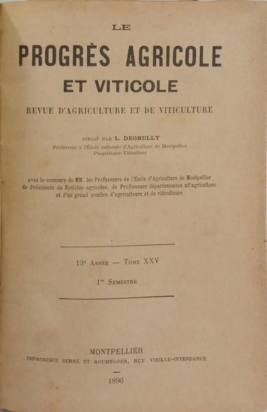 LE PROGRÈS AGRICOLE ET VITICOLE, 13E ANNÉE ET 14E ANNÉE, 1ER SEMESTRE.