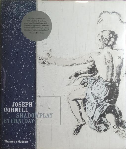JOSEPH CORNELL, SHADOWPLAY ETERNIDAY.