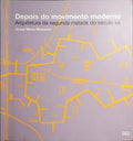 DEPOIS DO MOVIMENTO MODERNO. ARQUITETURA DA SEGUNDA METADE DO SÉCULO XX.