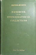 HANDBOOK TO THE ETHNOGRAPHICAL COLLECTIONS.
