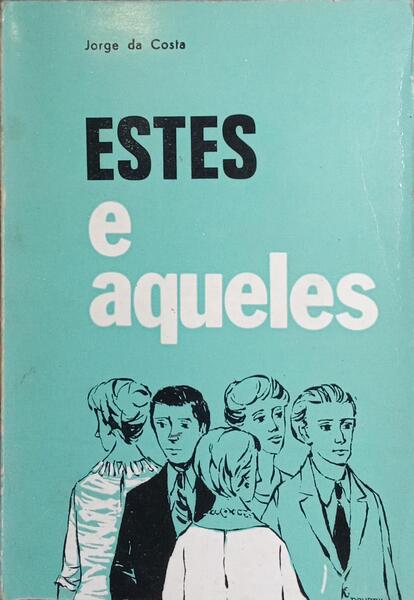 ESTES E AQUELES.
