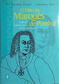 O MITO DO MARQUÊS DE POMBAL.